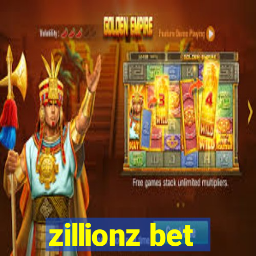 zillionz bet